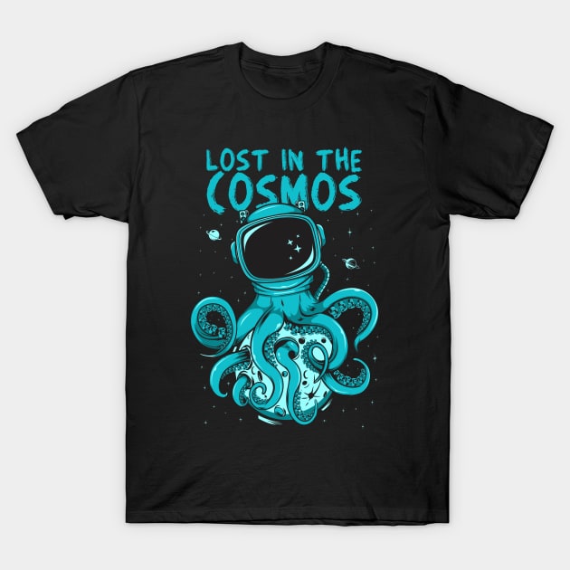 Astronaut Octopus Design  Lost in the Cosmos T-Shirt by EdSan Designs